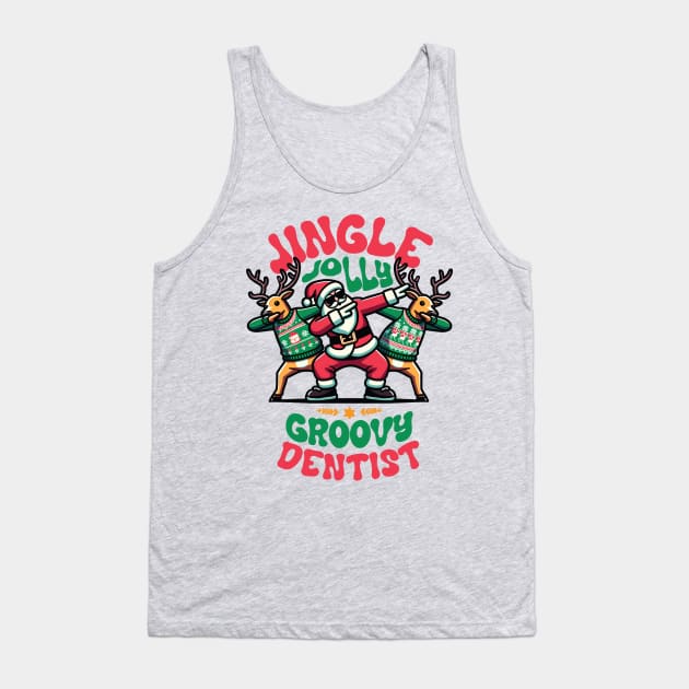 Dentist - Holly Jingle Jolly Groovy Santa and Reindeers in Ugly Sweater Dabbing Dancing. Personalized Christmas Tank Top by Lunatic Bear